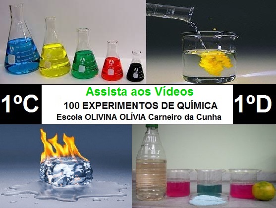 Experimentos de Química dos alunos (1º C e D) da Escola Olivina Olívia Carneiro da Cunha